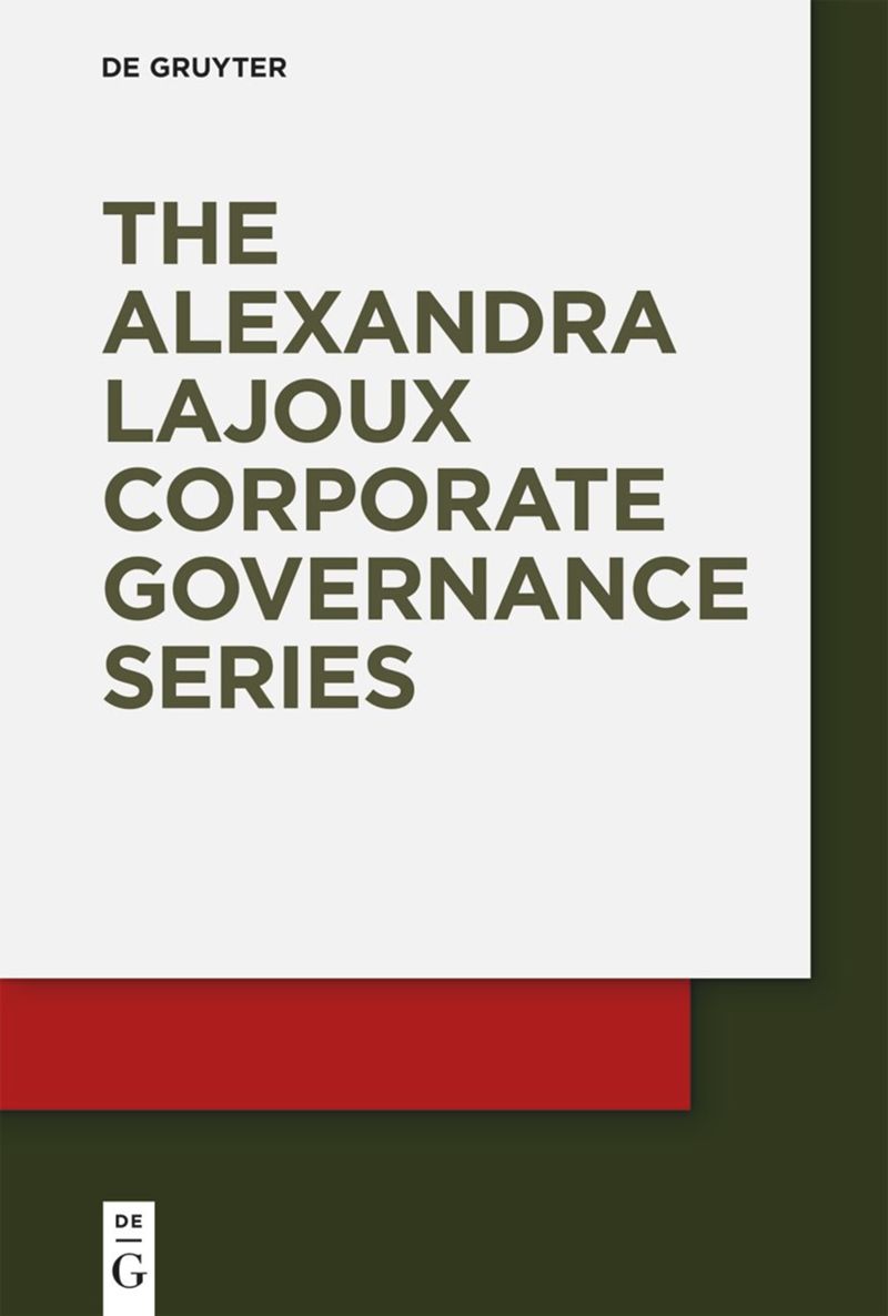 The Alexandra Lajoux Corporate Governance Series