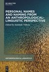 book: Personal Names and Naming from an Anthropological-Linguistic Perspective
